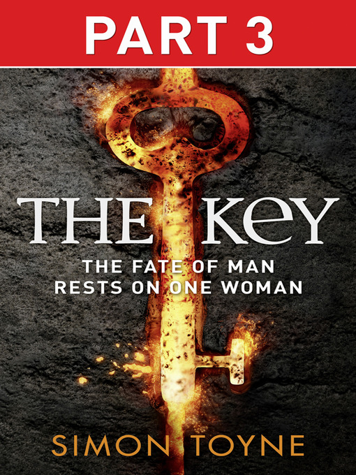 Title details for The Key, Part 3 by Simon Toyne - Available